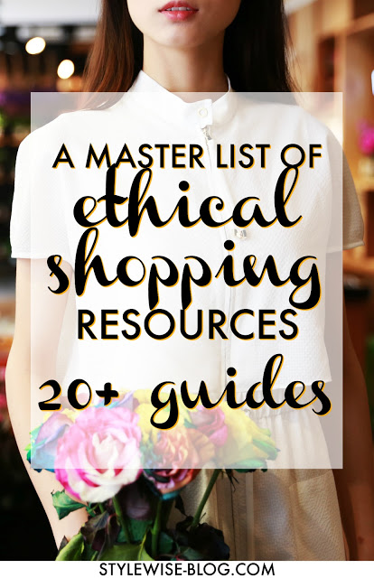 a master list of ethical shopping resources from stylewise-blog.com