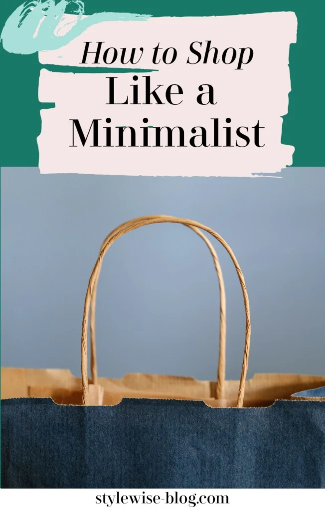 how to shop sustainably by shopping like a minimalist: 5 questions I ask